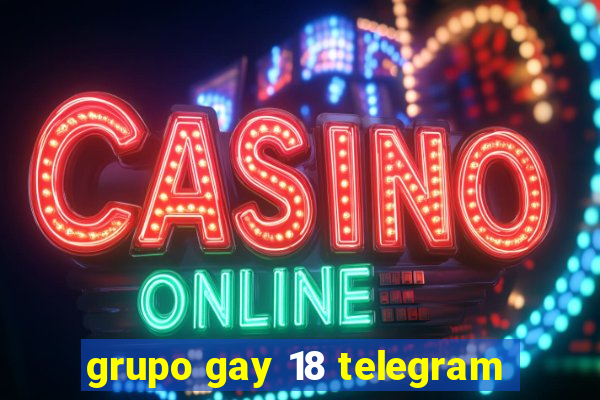 grupo gay 18 telegram